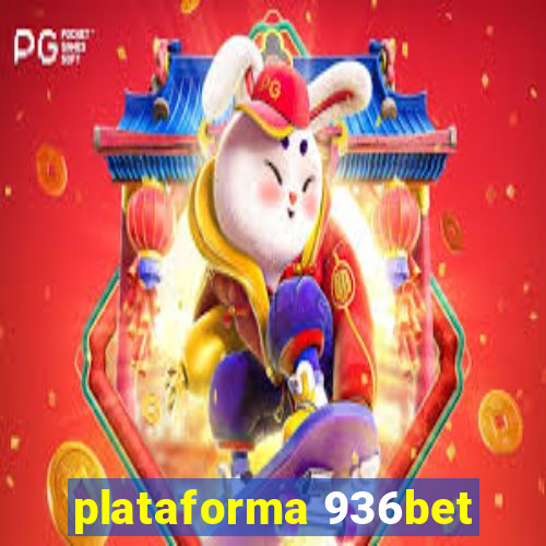 plataforma 936bet